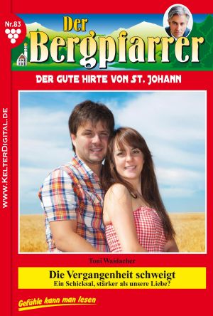 [Der Bergpfarrer 83] • Die Vergangenheit schweigt